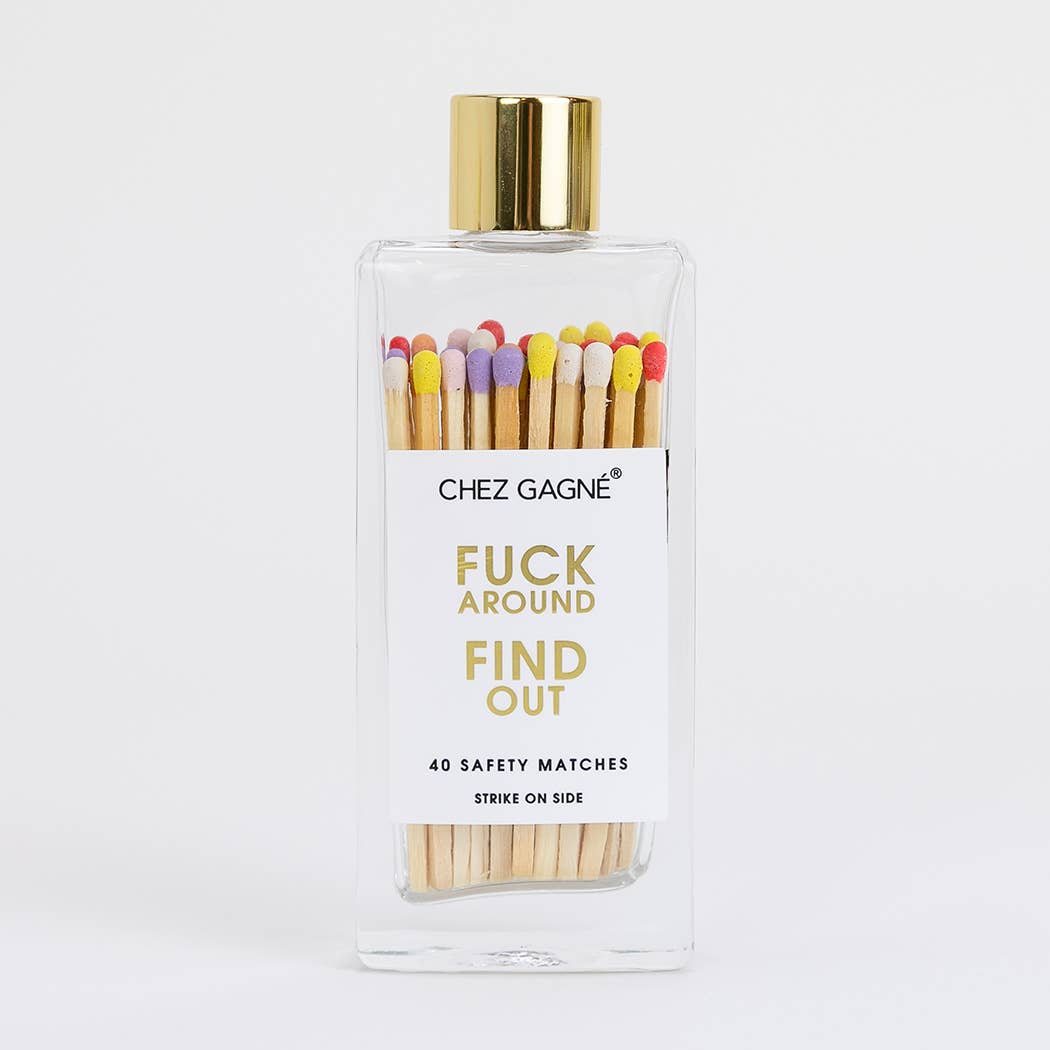 Fuck Around Find Out - Glass Bottle Matches - Abigail Fox Designs