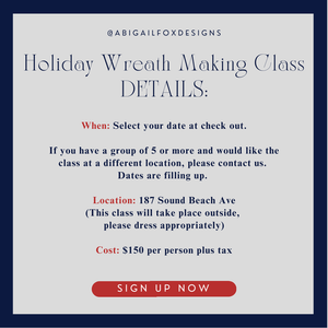 Holiday Wreath Making Class, Old Greenwich CT, this Holiday Season! - Abigail Fox Designs