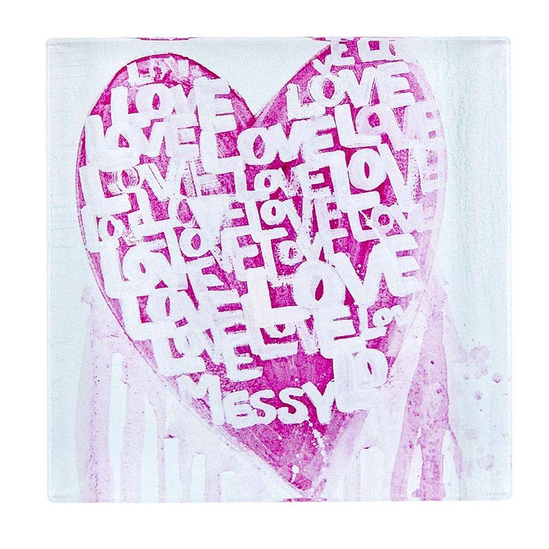Lucite Block, Love Love Love Love and a Little Messy, 5 x 5 - Abigail Fox Designs