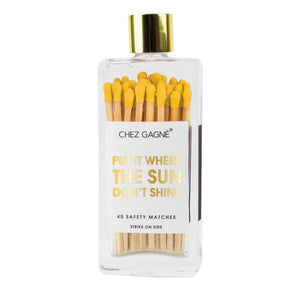 Put It Where The Sun Don't Shine - Glass Bottle Matches - Abigail Fox Designs
